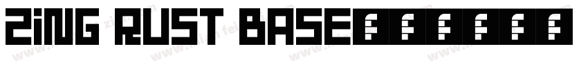 Zing Rust Base字体转换